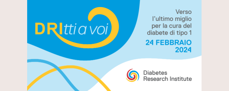 DRItti a voi: torna in presenza l’appuntamento dedicato alla ricerca sul diabete di tipo 1